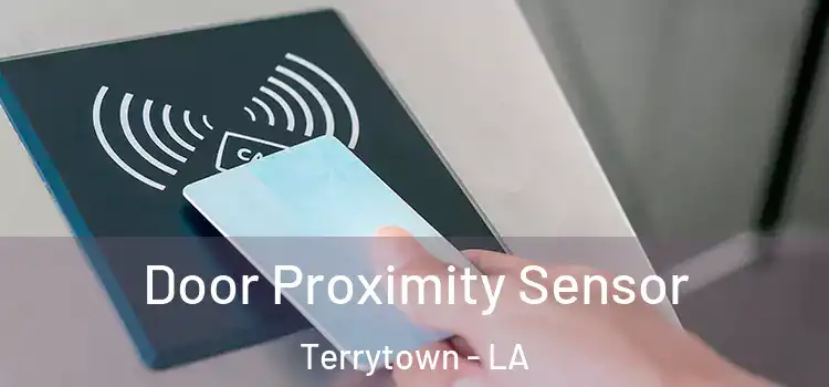 Door Proximity Sensor Terrytown - LA