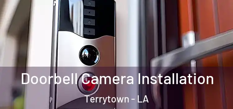  Doorbell Camera Installation Terrytown - LA