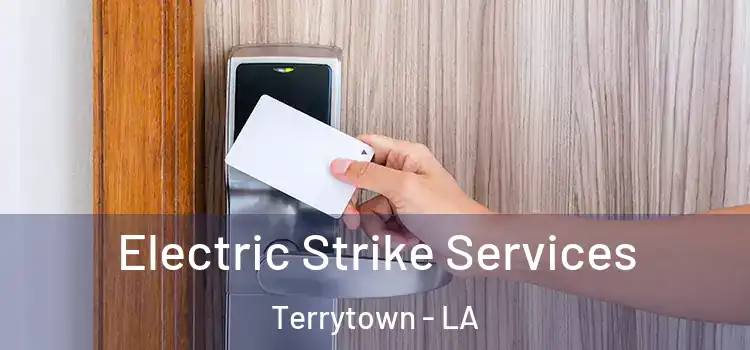  Electric Strike Services Terrytown - LA