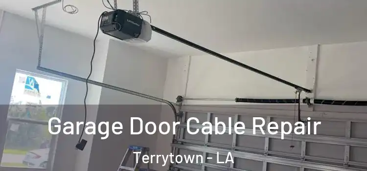  Garage Door Cable Repair Terrytown - LA