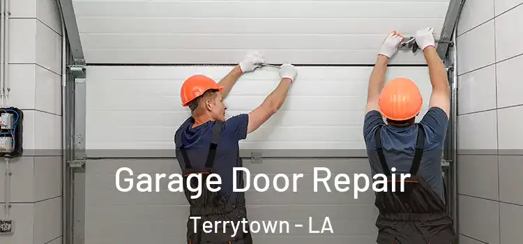  Garage Door Repair Terrytown - LA