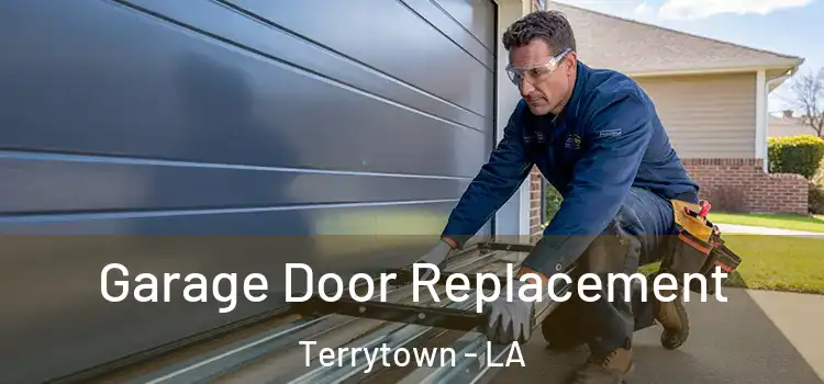  Garage Door Replacement Terrytown - LA