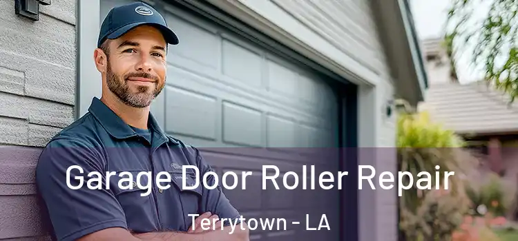  Garage Door Roller Repair Terrytown - LA