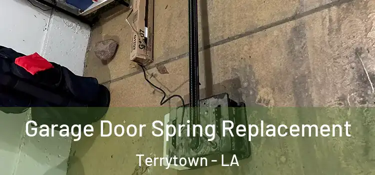  Garage Door Spring Replacement Terrytown - LA