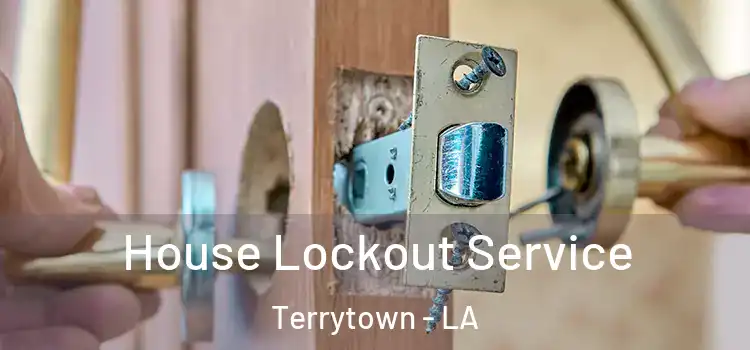  House Lockout Service Terrytown - LA