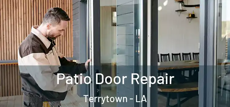 Patio Door Repair Terrytown - LA