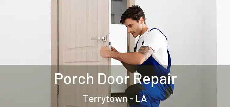  Porch Door Repair Terrytown - LA