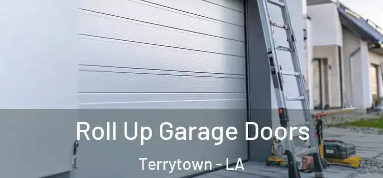  Roll Up Garage Doors Terrytown - LA