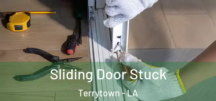  Sliding Door Stuck Terrytown - LA