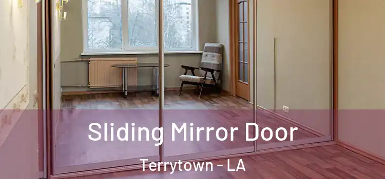  Sliding Mirror Door Terrytown - LA
